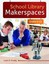 School Library Makerspaces: Grades 6a 12 by Leslie B. Preddy.