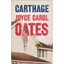 Carthage Oates, Joyce Carol