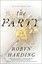 The Party by Robyn Harding (Hardback, 2017)