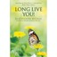 Long Live You!: A Step-by-Step Plan to Look and Feel Be - Paperback NEW Jane Wil