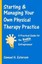 Starting & Managing Your Own Physical Therapy Practice: A Practical Guide by...