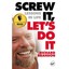Screw It, Let's Do It: Lessons In Life Sir Richard Branson