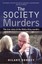 The Society Murders: The True Story of the Wales-King Murders by Hilary Bonney.