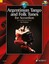 Argentinian Tango and Folk Tunes for Accordion. Akkordeon. Ausgabe mit CD