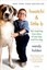 Haatchi & Little B : The Inspiring True Story of One Boy and His Dog.