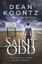 Saint Odd by Dean Koontz.