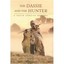 The Dassie And the Hunter: A South African Meeting - Hardcover NEW Jeff Opland 2