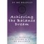 Achieving the Balance Dream Bradley, Bo