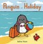 Penguin on Holiday by Salina Yoon (Paperback, 2013)