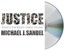 Justice: What's the Right Thing to Do? by Anne T and Robert M Bass Professor...