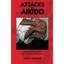 Attacks in Aikido: How to Do Kogeki, the Attack Techniques Stefan Stenudd
