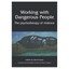 Working with Dangerous People: The Psychotherapy of Violence David Jones