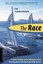 The Race: The First Nonstop, Round-The-World, No-Holds-Barred Sailing