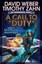 A Call to Duty by David Weber.