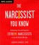 The Narcissist You Know: Defending Yourself Against Extreme Narcissists in an...