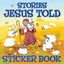 Stories Jesus Told Sticker Book (Sticker Books) by Karen Williamson.