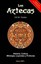 Los Aztecas: Historia, Cultura, Mitologia, Leyendas y Profecias by Gil M...