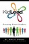 NEW KidLead: Growing Great Leaders by Dr. Alan E. Nelson