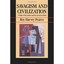 Savagism and Civilization: A Study of the Indian and th - Paperback NEW Roy Harv