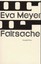 Faltsache Eva Meyer