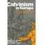 Calvinism in Europe, 1540-1620 Pettegree, Andrew (Editor)/ Duke, Alastair C. (Ed