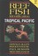 Reef Fish Identification Tropical Pacific by Paul Humann 9781878348609