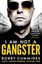 I Am Not A Gangster by Bobby Cummines.