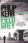Field Grey: 7: Bernie Gunther Mystery by Philip Kerr (Paperback, 2011)