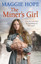 HOPE,MAGGIE-MINER`S GIRL, THE BOOK NEW