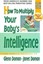 How to Multiply Your Baby's Intelligence: The Gentle Revolution by Janet...