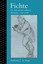 Fichte: The Self and the Calling of Philosophy, 1762-1799 by Anthony J. La Vopa