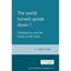 The World Turned Upside Down? : Globalization and the F - Paperback NEW R. J. Ba