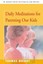 NEW Daily Meditations for Parenting Our Kids by Thomas Wright