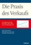 Die Praxis des Verkaufs by Peter Krumbach–Mollenhauer (editor), Thomas ...