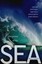 The Power of the Sea: Tsunamis, Storm Surges, Rogue Waves, and Our Quest to Pred