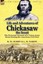 Life and Adventures of Chickasaw, the Scout: The Personal Account of a Union...
