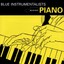 Various - BLUE INSTRUMENTALISTS: PIANO