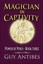 Magician In Captivity: Power of Poses - Book Three (Volume 3) by Guy Antibes