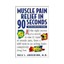 Muscle Pain Relief in 90 Seconds by Dale L. Anderson (author)