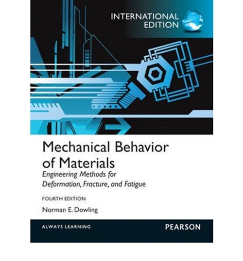 Mechanical Behavior of Materials (4th Edition)