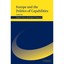 Europe and the Politics of Capabilities Salais, Robert (Editor)/ Villeneuve, Rob
