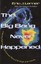 The Big Bang Never Happened: A Startling Refutation of the Dominant Theory of