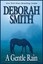 Gentle Rain by Deborah Smith.