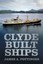 Clyde Built Ships by James A. Pottinger (Paperback, 2013)