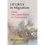Liturgy in Migration: From the Upper Room to Cyberspace - Paperback NEW Teresa B