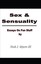 NEW Sex & Sensuality: Essays On Fun Stuff by Nick Myers III