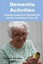 Dementia Activites Keeping Occupied and Stimulated Can Improve ... 9781505264548