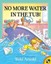 No More Water in the Tub! by Tedd Arnold.