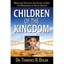 Children of the Kingdom: Bridging Genetics and Islam to - Paperback NEW Terrence
