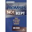 Promises Not Kept: Poverty And the Betrayal of Third World Development John Isbi